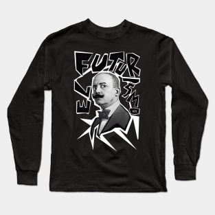 Filippo Tommaso Marinetti - El Futurismo Long Sleeve T-Shirt